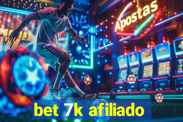 bet 7k afiliado